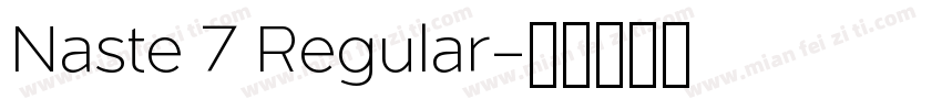 Naste 7 Regular字体转换
